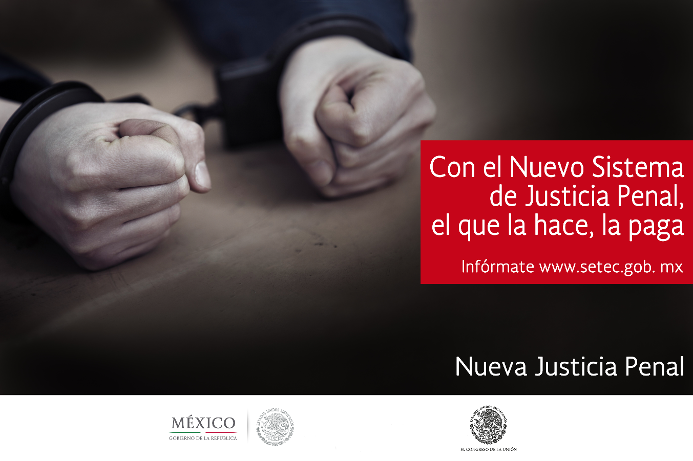 Campaña 2015 SETEC – Nuevo Sistema de Justicia Penal | Proyecto Justicia